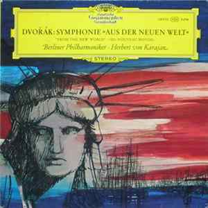 Download Dvořák / Berliner Philharmoniker - Herbert von Karajan - Symphonie "Aus Der Neuen Welt"