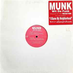 Download Munk Wit Da Funk - I Blame My Neighborhood