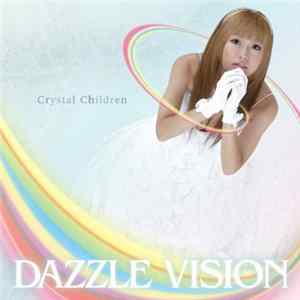 Download Dazzle Vision - Crystal Children