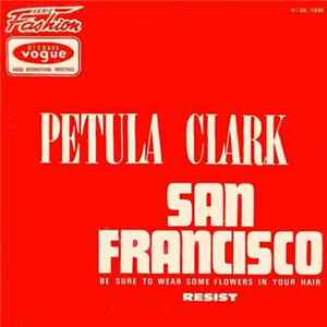 Download Petula Clark - San Francisco (Be Sure To Wear Some Flowers In Your Hair)