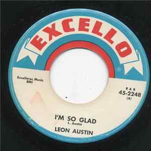 Download Leon Austin - I'm So Glad / I'm Not Worried