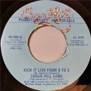 Download Sugar Hill Gang - Kick It Live From 9 To 5
