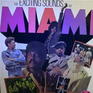 Download Various - The Exciting Sounds Of Miami