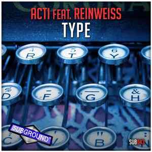 Download ACTI Feat. Reinweiss - Type