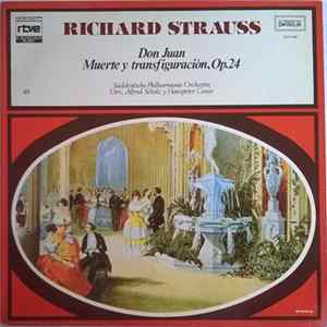 Download Richard Strauss · Süddeutsche Philharmonie Orchestra · Dirs., Alfred Scholz y Hanspeter Gmür - Don Juan / Muerte Y Transfiguración, Op.24