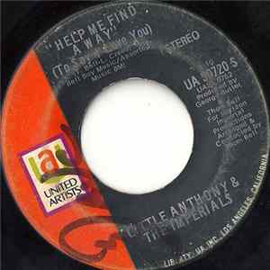 Download Little Anthony & The Imperials - Help Me Find A Way (To Say I Love You) / If I Love You