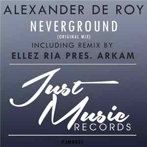 Download Alexander de Roy - Neverground