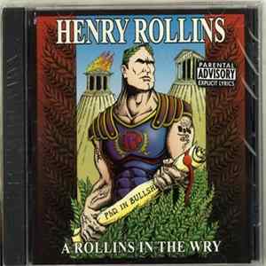 Download Henry Rollins - A Rollins In The Wry