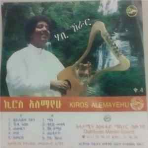 Download Kiros Alemayehu - Kiros Alemayehu
