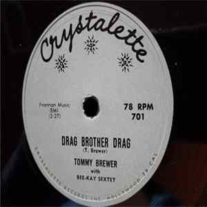 Download Tommy Brewer With Bee-Kay Sextet - Drag Brother Drag / Function At The Junction