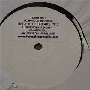 Download Tekniq / Tungsten & Morph - A Decade Of Breaks Part 3