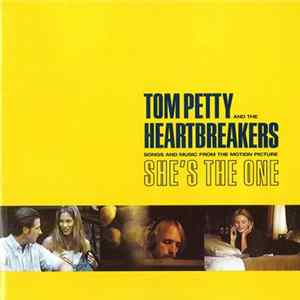 Download Tom Petty And The Heartbreakers - She's The One - Songs And Music From The Motion Picture
