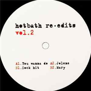 Download Crazy P - Hotbath Re-Edits Vol.2