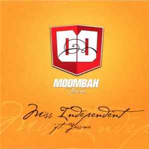 Download Moombah Team ft. Yassine - Miss Independent