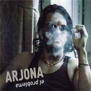 Download Ricardo Arjona - El Problema