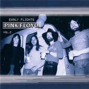 Download Pink Floyd - Early Flights Vol. 2