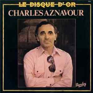 Download Charles Aznavour - Le Disque D'Or