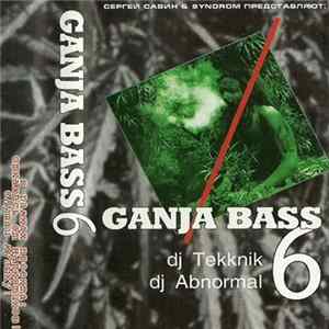Download DJ Tekknik / DJ Abnormal - Ganja Bass 6