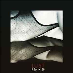Download Lust - Remix EP
