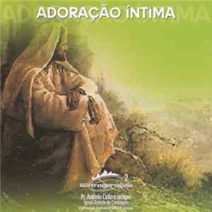 Download Pr. Antônio Cirilo E Amigos - Adoração Íntima