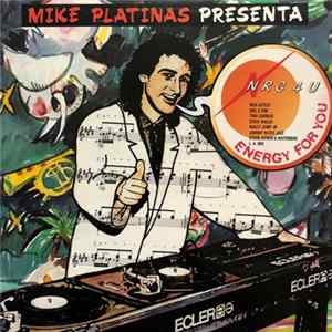 Download Mike Platinas - Mike Platinas Presenta NRG 4 U