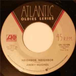 Download Jimmy Hughes - Neighbor, Neighbor / Why Not Tonight
