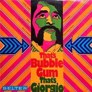 Download Giorgio - That's Bubble Gum - That's Giorgio