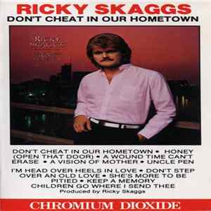 Download Ricky Skaggs - Don't Cheat In Our Hometown