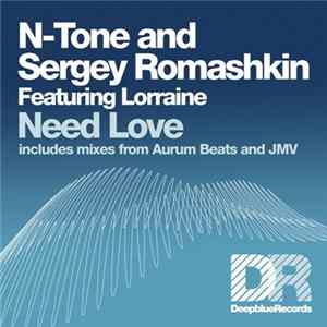 Download N-Tone And Sergey Romashkin Featuring Lorraine - Need Love