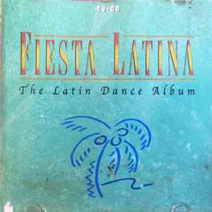 Download Fiësta Latina - Fiësta Latina Latin Dance Album
