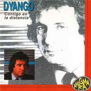Download Dyango - Contigo En La Distancia