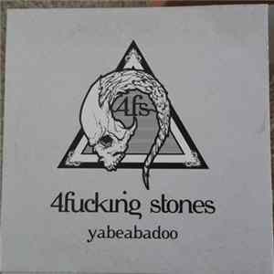 Download 4fucking stones - yabeabadoo