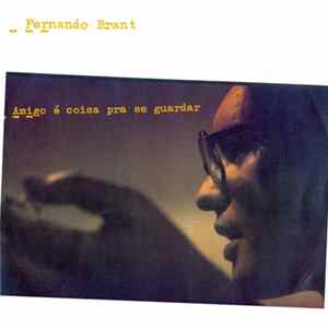 Download Various - Fernando Brant - Amigo E Coisa Pra Se Guardar