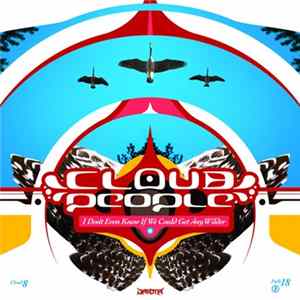 Download Cloud People - I Don't Even Know If We Could Get Any Wilder