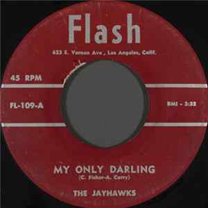 Download The Jayhawks - My Only Darling / Stranded In The Jungle