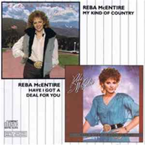Download Reba McEntire - My Kind Of Country/Have I Got A Deal For You