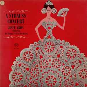 Download Strauss, Josef Krips, The Vienna Festival Orchestra - A Strauss Concert