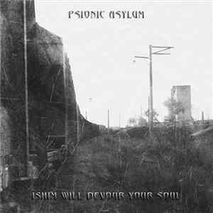 Download Psionic Asylum - Ishim Will Devour Your Soul