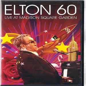 Download Elton John - Elton 60: Live At Madison Square Garden