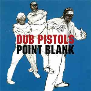 Download Dub Pistols - Point Blank