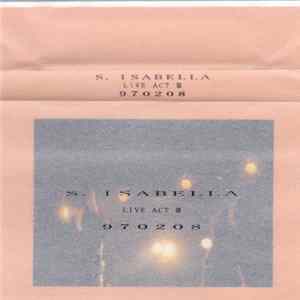 Download S.Isabella - 970208 Live Act III