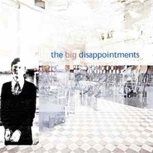 Download The Big Disappointments - The Big Disappointments
