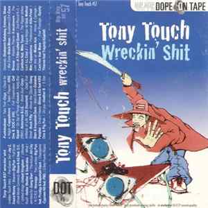 Download Tony Touch - #57 - Wreckin' Shit