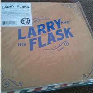 Download Larry And His Flask - Larry And His Flask