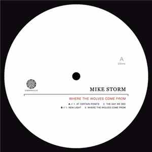 Download Mike Storm - Where The Wolves Come From