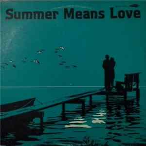 Download The Marketts - Summer Means Love