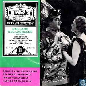 Download Franz Lehár, Vera Schwarz, Richard Tauber, Das Orchester Der Staatsoper Berlin - Das Land Des Lächelns - Uraufführung