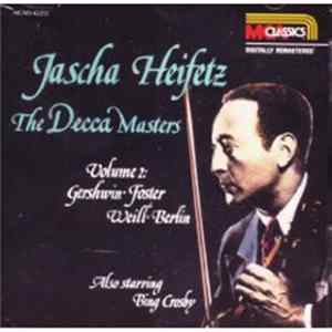 Download Jascha Heifetz - The Decca Masters Volume 2