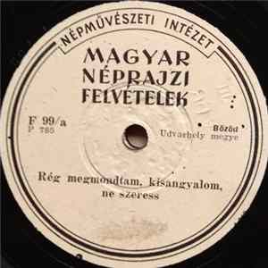 Download Marosi József, Ádám György, Bágyi János - Rég Megmondtam, Kisangyalom, Ne Szeress / Ne Sír, Rózsám, Ne Keseregj