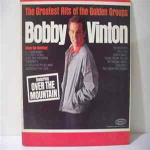 Download Bobby Vinton - The Greatest Hits Of The Golden Groups
